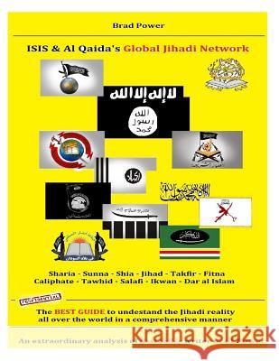 ISIS & Al Qaida's Global Jihadi Network Power, Brad 9781518786129 Createspace - książka