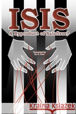 Isis: A Byproduct of Salafism? Sadi Kose 9781521896532 Independently Published - książka