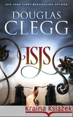 Isis: A Harrow Prequel Novella Douglas Clegg 9781944668204 Alkemara Press - książka