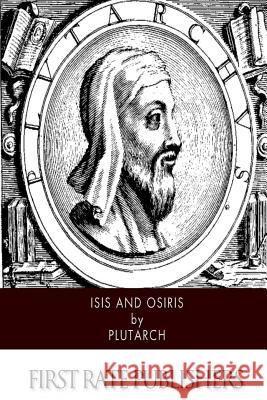 Isis and Osiris Plutarch                                 Frank Cole Babbitt 9781505227727 Createspace - książka