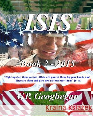 IsIs: Book 2 Geoghegan, G. P. 9781511693820 Createspace - książka