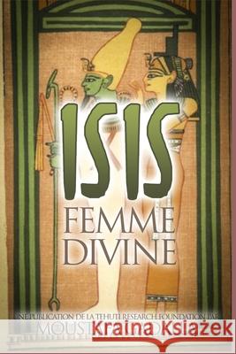 Isis: Femme Divine Moustafa Gadalla 9781521584958 Independently Published - książka