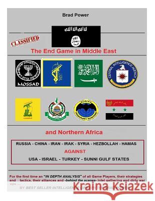 Isis: The End Game of Middle East and Northern Africa Brad Power 9781517712808 Createspace - książka
