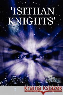 'Isithan Knights' Reverend Joanna Z. Ray 9781847539229 Lulu.com - książka