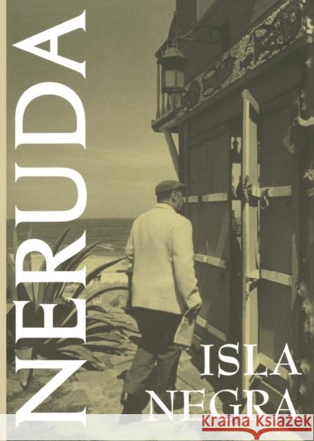 Isla Negra Pablo Neruda Dennis Maloney Maria Jacketti 9781893996076 White Pine Press (NY) - książka