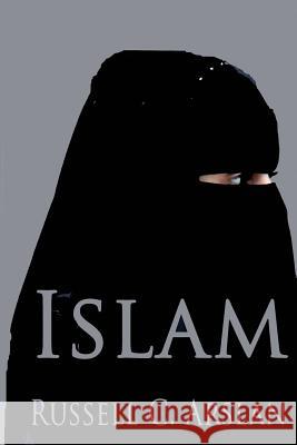 Islam Russell C. Arslan 9781519260536 Createspace Independent Publishing Platform - książka