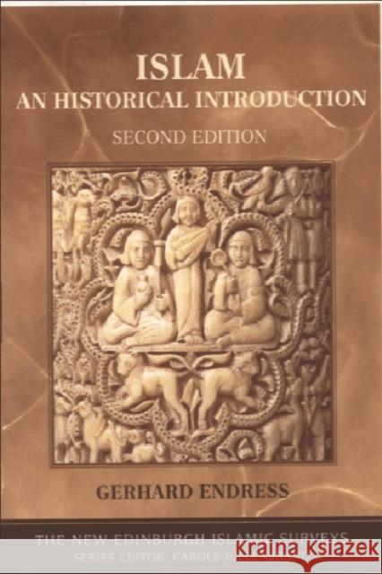 Islam : An Historical Introduction Endress, Gerhard 9780748616206 New Edinburgh Islamic Surveys - książka