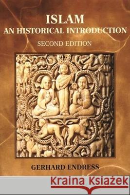 Islam: An Historical Introduction Gerhard Endress Carole Hillenbrand 9780231126830 Columbia University Press - książka