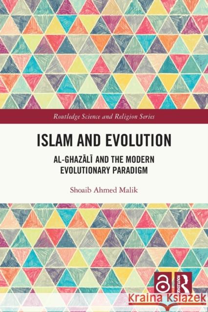 Islam and Evolution: Al-Ghazālī And the Modern Evolutionary Paradigm Malik, Shoaib Ahmed 9781032026572 Taylor & Francis Ltd - książka