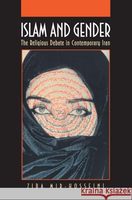 Islam and Gender: The Religious Debate in Contemporary Iran Mir-Hosseini, Ziba 9780691010045 Princeton University Press - książka