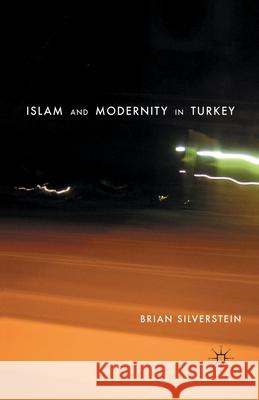 Islam and Modernity in Turkey Brian Silverstein B. Silverstein 9781349292332 Palgrave MacMillan - książka