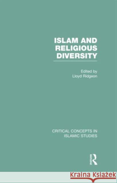 Islam and Religious Diversity Set Ridgeon, Lloyd 9780415590761 Routledge - książka