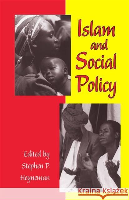 Islam and Social Policy Stephen P. Heyneman 9780826514462 Vanderbilt University Press - książka