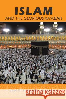 Islam: And the Glorious Ka'abah Al-Huseini, Syed Farouq M. 9781490729121 Trafford Publishing - książka