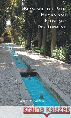 Islam and the Path to Human and Economic Development Hossein Askari Abbas Mirakhor 9780230103887 Palgrave MacMillan - książka