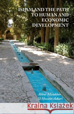 Islam and the Path to Human and Economic Development Abbas Mirakhor Hossein Askari 9781137543875 Palgrave MacMillan - książka