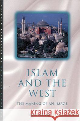 Islam and the West Norman Daniel 9781851681297 Oneworld Publications - książka