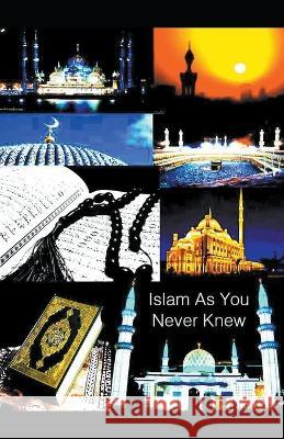 Islam As You Never Knew Mohamed Cherif 9798201785758 Mohamed Cherif - książka