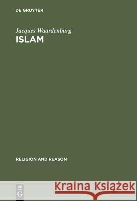 Islam: Historical, Social, and Political Perspectives Waardenburg, Jacques 9783110171785 Walter de Gruyter - książka