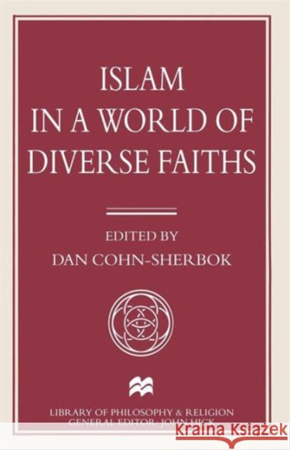 Islam in a World of Diverse Faiths Dan Cohn-Sherbok 9780333690673 Palgrave MacMillan - książka