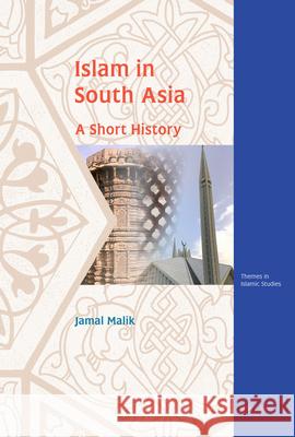 Islam in South Asia: A Short History Jamal Malik 9789004168596 Brill - książka