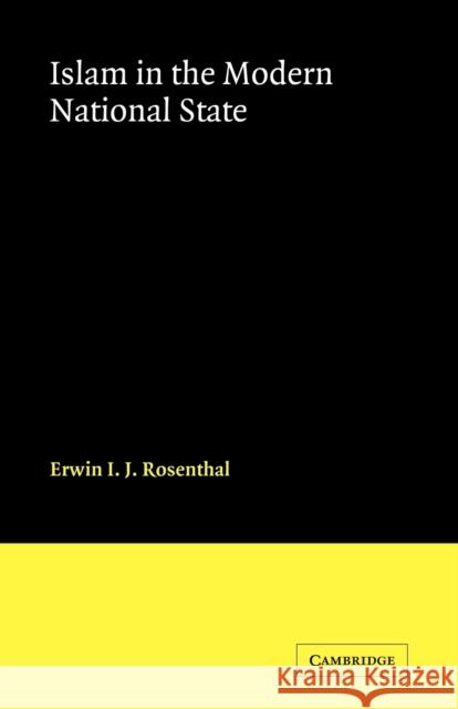 Islam in the Modern National State Susan Ed. Rosenthal 9780521111980 Cambridge University Press - książka