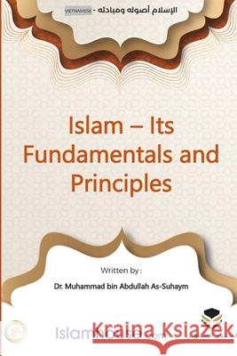 Islam: Its Foundations and Concepts - ISLAMC?C NỀN TẢNG CĂN BẢN Muhammad Ibn Abdullah As-Saheem          European Islamic Researches Center 9786038442562 Independent Publisher - książka