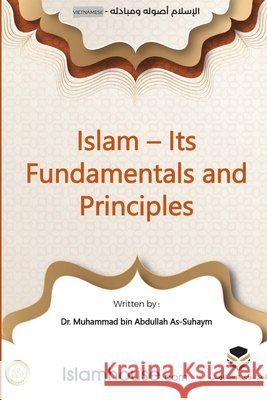 Islam: Its Foundations and Concepts - ISLAMC?C NỀN TẢNG CĂN BẢN Muhammad Ibn Abdullah As-Saheem          European Islamic Researches Center 9786038442562 Independent Publisher - książka