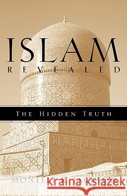 Islam Revealed Montell Jackson 9781591608707 Xulon Press - książka