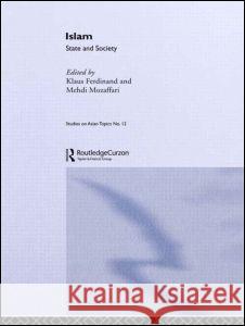 Islam: State and Society Ferdinand, Klaus 9780700701940 Curzon Press Ltd - książka