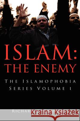 Islam: The Enemy Richard Crandall (LAKE SUPERIOR STATE UNIVERSITY) 9781606473078 Xulon Press - książka
