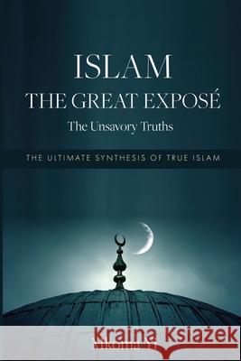 Islam: The Unsavoury Truths Mkoma Yi   9783000753640 Mkoma Yi - książka