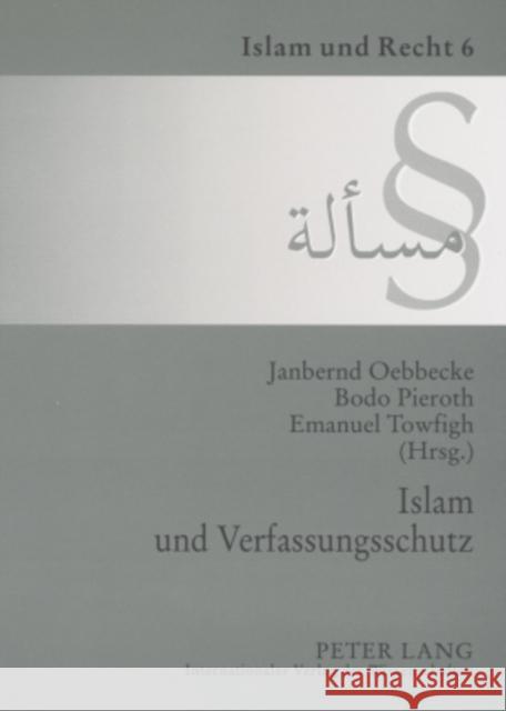 Islam Und Verfassungsschutz: Dokumentation Der Tagung Am 7. Dezember 2006 an Der Universitaet Muenster Westfälische Wilhelms-Universität 9783631563519 Peter Lang Gmbh, Internationaler Verlag Der W - książka