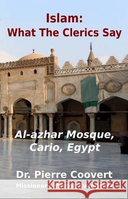Islam: What The Clerics Say Pierre Coovert 9781723001505 Createspace Independent Publishing Platform - książka