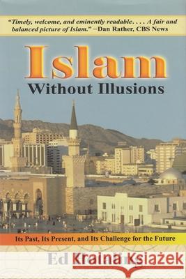Islam Without Illusions: Its Past, Its Present, and Its Challenge for the Future Hotaling, Ed 9780815607663 Syracuse University Press - książka