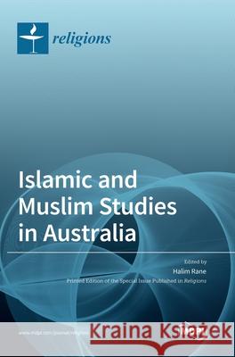 Islamic and Muslim Studies in Australia Halim Rane 9783036512235 Mdpi AG - książka