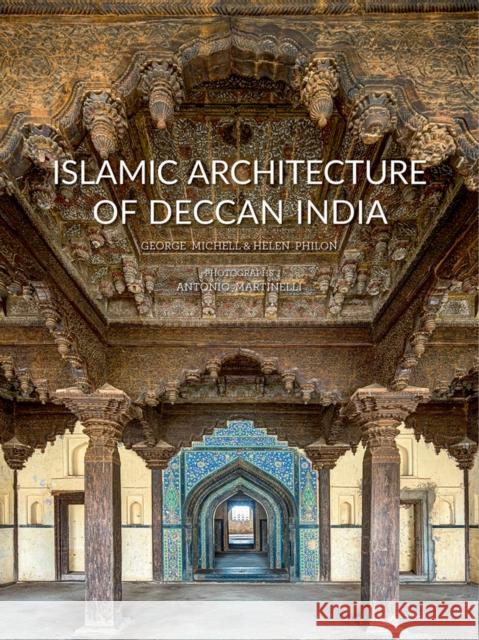 Islamic Architecture of Deccan India George Michell Helen Philon Antonio Martinelli 9781851498611 ACC Art Books - książka