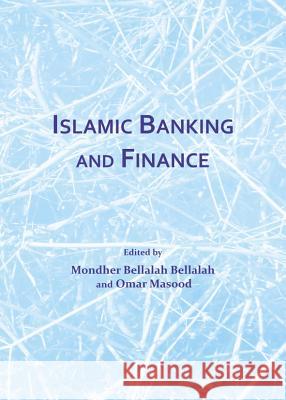 Islamic Banking and Finance Mondher Bellalah 9781443847704 Cambridge Scholars Publishing - książka