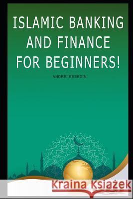 Islamic Banking and Finance For Beginners! Andrei Besedin 9781075541100 Independently Published - książka