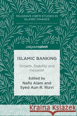 Islamic Banking: Growth, Stability and Inclusion Alam, Nafis 9783319459097 Palgrave MacMillan - książka