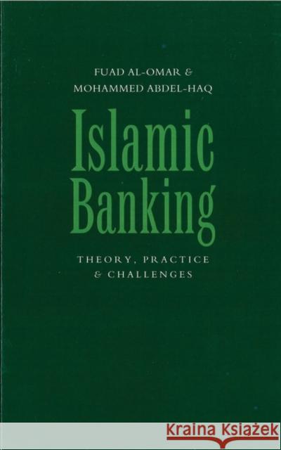 Islamic Banking: Theory, Practice and Challenges Al-Omar, Fuad A. 9781856493437 ZED BOOKS LTD - książka