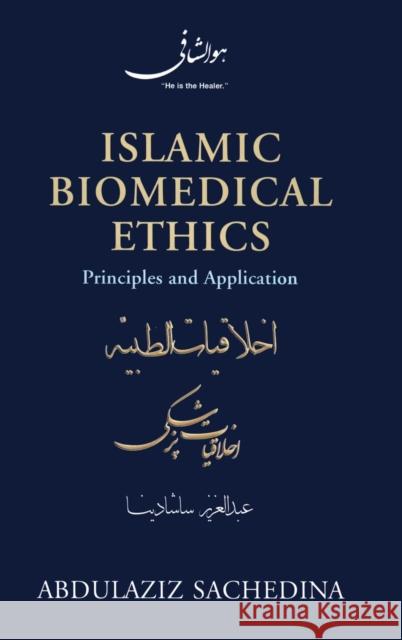 Islamic Biomedical Ethics Sachedina, Abdulaziz 9780195378504  - książka