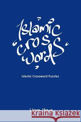Islamic Crossword Puzzles - Book 1 Umm Haya 9781792925078 Independently Published - książka