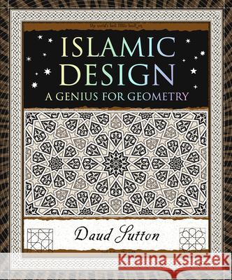 Islamic Design: A Genius for Geometry Daud Sutton 9781952178054 Wooden Books - książka