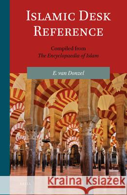 Islamic Desk Reference: Compiled from 