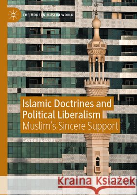 Islamic Doctrines and Political Liberalism Hussain, Gozde 9783031722691 Springer Nature Switzerland - książka