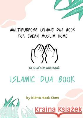 Islamic Dua Book - Multipurpose Islamic Dua Book - 61 Dua\'s in One Book Islamic Book Store 9784149204048 Islamic Book Store - książka