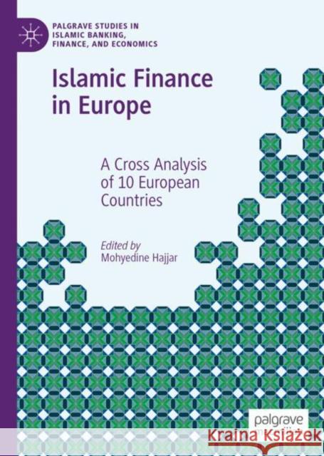 Islamic Finance in Europe: A Cross Analysis of 10 European Countries Hajjar, Mohyedine 9783030040932 Palgrave MacMillan - książka