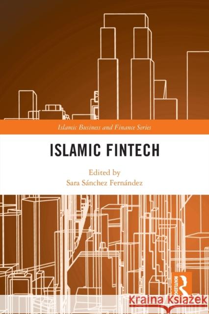 Islamic Fintech Sara Sanchez Fernandez 9780367747503 Taylor & Francis Ltd - książka