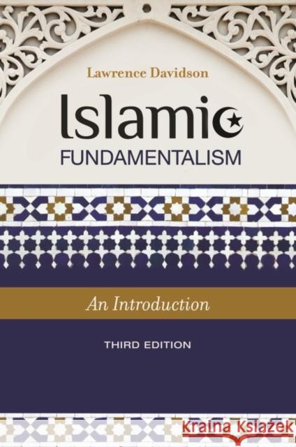 Islamic Fundamentalism: An Introduction Davidson, Lawrence 9781440829437 Praeger - książka